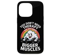 Cloud You Don’t Need Therapy You Just Need Bigger Muscles Coque pour iPhone 13 Pro