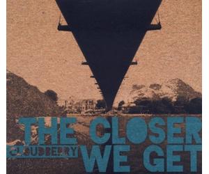 Cloudberry - Closer We Get [Import]