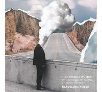 Cloudmakers Trio - Traveling Pulse (Ltd Deluxe Edition)