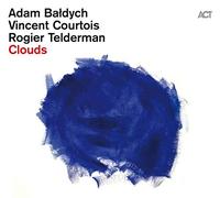 Adam Baldych, Vincent Courtois et Rogier Telderman – Clouds – CD – A.C.T.