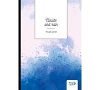 Clouds and rain - Roualla Daniel - Nombre 7 - relié - Poésie