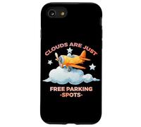 Clouds are Just Free Parking Spots Coque pour iPhone SE (2020) / 7/8