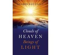 Clouds of Heaven Beings of Light by Sharon Casey Sharon Casey (Auteur)