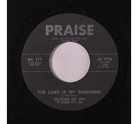 CLOUDS OF JOY - the lord is my shepherd / when i get up in glory 45 rpm single
