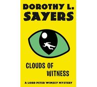 Clouds of Witness: A Lord Peter Wimsey Mystery