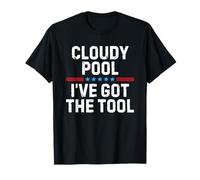 Cloudy Pool I've Got The Tool Pool Cleaner Guy T-Shirt