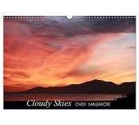 Cloudy skies over Lanzarote (Wall Calendar 2026 DIN A3 landscape), CALVENDO 12 Month Wall Calendar: Dramatic skies and sundowns over the beautiful landscape of Lanzarote island