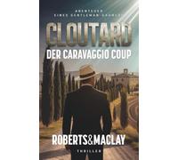 Cloutard: Der Caravaggio Coup