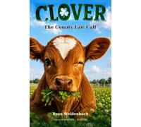 CLOVER: The County Fair Calf