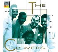 Clovers - Down in The Alley-Best of
