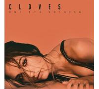 Cloves One Big Nothing (CD) Album