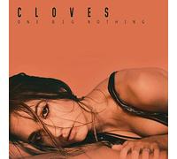 Cloves - One Big Nothing [Import]
