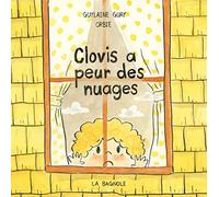 Clovis a peur des nuages: troubles autistiques liés à des peurs irrationnelles, comme la pression atmosphérique