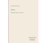 Clovis: En deux tomes - Tome 1