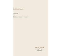 Clovis: En deux tomes - Tome 1
