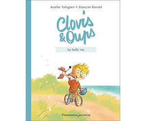Clovis et Oups : La belle vie
