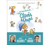 Clovis et Oups - Les aventures de Clovis & Oups - François Ravard - Flammarion Jeunesse Pere Castor - relié - Album jeunesse