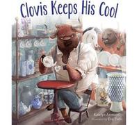 Clovis Keeps His Cool by Katelyn Aronson Katelyn Aronson (Auteur)