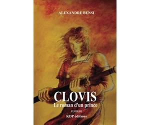 Clovis, le roman d'un prince