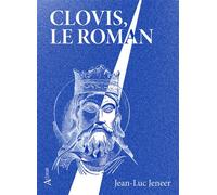 Clovis, le roman - Jean-Luc Jeener - Atlande Eds - broché - Roman