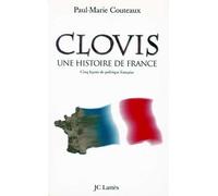 Clovis une histoire de France - Paul-Marie Couteaux - Lattes - broché - Livre