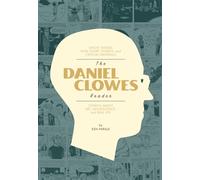 Clowes, Daniel - The Daniel Clowes Reader: Ghost World, Nine Short Stories & Critical Materia