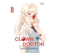Clown Doctor: The Last Goodbye