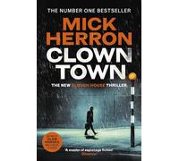 Clown Town: The new thriller in the bestselling series that inspired the hit show Slow Horses (Slough House Thriller 9)