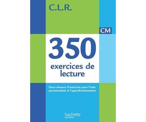 CLR 350 exercices de lecture CM - Corrigés - Ed. 2014