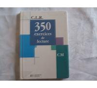 CLR 350 Exercices de lecture CM - Livre de l'élève - Ed.2003