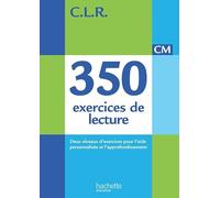 CLR 350 exercices de lecture CM - Livre de l'élève Edition 2014 - Jean-Claude Lucas - Hachette Education - broché - Scolaire / Universitaire