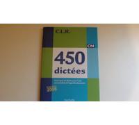 CLR 450 dictées CM - Livre de l'élève - Ed.2010