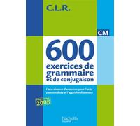 Jean-Claude Lucas – 650 exercices de grammaire et de conjugaison CM – Deux niveaux – Éd.2011