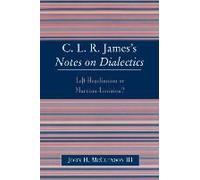 Clr James's Notes On Dialectics