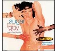 Club 69 - Sugar Pie/Warm Leatherette