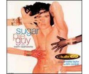 Club 69 - Sugar Pie/Warm Leatherette