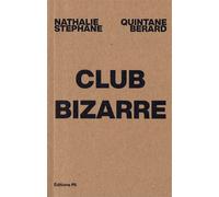 Club Bizarre - Nathalie Quintane - Pli Edition - broché - Essai