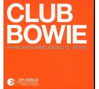 Club Bowie - Rare And Unreleased 12" Mixes