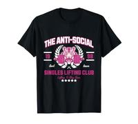 Club de Levage Anti-Sociaux pour célibataires drôles T-Shirt