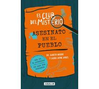 Club del Misterio 1 - Asesinato en el pueblo: Más de 70 acertijos y un caso por resolver