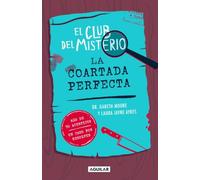 Club del Misterio 2 - La coartada perfecta: Más de 70 acertijos y un caso por resolver