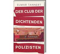 Club der dichtenden Polizisten: Kriminalroman aus dem bayerisch-böhmischen Grenzland - ein Cold Case, familiäre Geheimnisse & politische Vergangenheit zwischen Deutschland & Tschechien