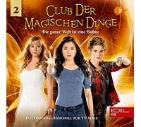 Club der Magischen Dinge - Die Ganze Welt Ist Eine Bühne(2)-Hörspiel