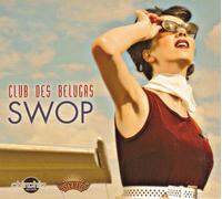 Club Des Belugas Swop (CD) Album