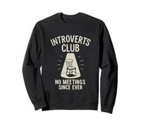 Club des introvertis : Aucune réunion Depuis Une drôle de Solitude Sweatshirt