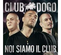 Club Dogo - NOI Siamo Il Club [Import]