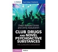 Club Drugs and Novel Psychoactive Substances by Dima Abdulrahim Owen Bowden-Jones Dima Abdulrahim (Auteur)