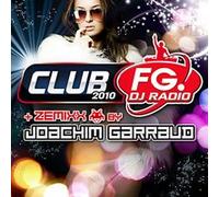 Compilation - Club FG 2010 + Zemixx by Joachim Garraud