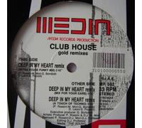 Club House - Deep In My Heart (Gold Remixes)
