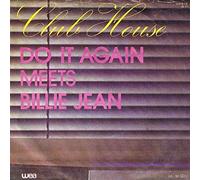 CLUB HOUSE - DO IT AGAIN MEETS BILLIE JEAN